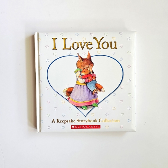 Vintage Scholastic I Love You: A Keepsake Storybook Collection By Liza Baker - Picture 1 of 8